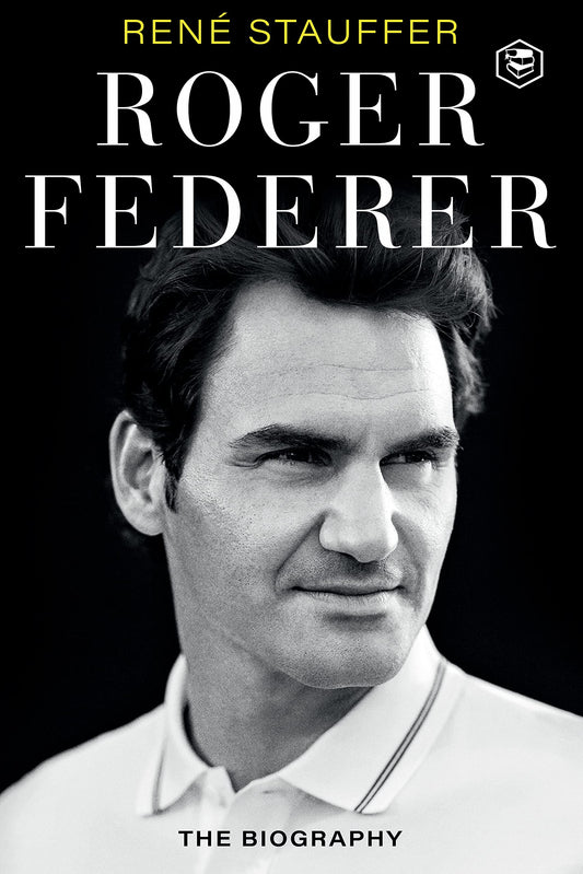 Roger Federer: The Biography
