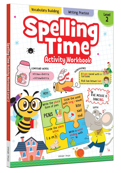 Spelling Time Activity Workbook – Book 2 | Fun Word Building & Practice Exercises | Ages 6–9 | Boost Spelling Skills Through Engaging Activities