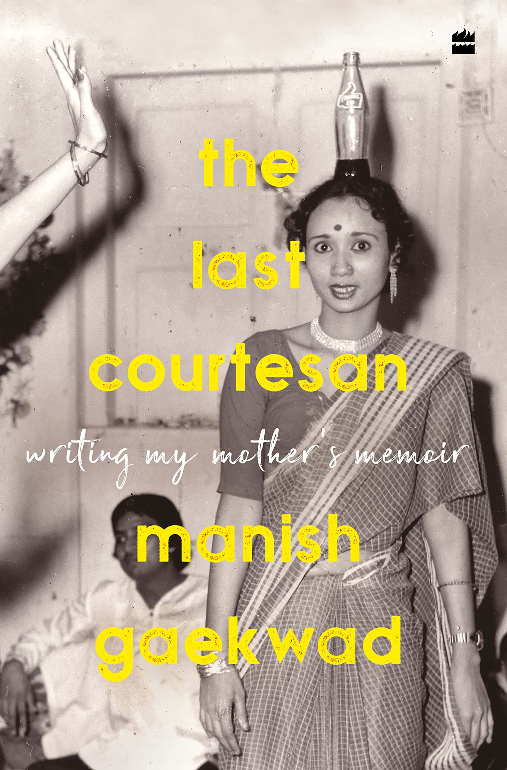 The Last Courtesan : Writing My Mothers Memoir book cover
