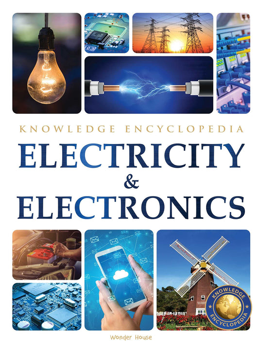 Electricity & Electronics : Science Knowledge Encyclopedia for Children book cover