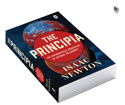 The Principia By Issac Newton - Newton’S Laws Of Motion And Universal Gravitation | Mathematical Principles Of Natural Philosophy | Revolutionary Work On Laws Of Motion