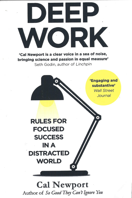 deep-work-rules-focused-success-distracted-world