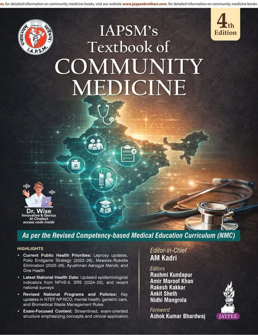 IAPSM's Textbook of Community Medicine, 4/E for MBBS Students | Updated CBME-Based Community Health, Epidemiology, and National Health Programs Guide: 1