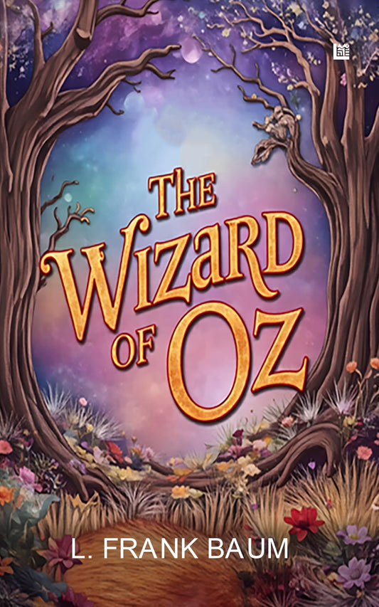 The Wizard of Oz by Frank Baum [Premium Paperback] | Fiction Books | Fantasy Books | Classics | Fantasy Novels | Books for 6+ Year Old | Kids story books for 8+ years old | Books for kids 9-12 years