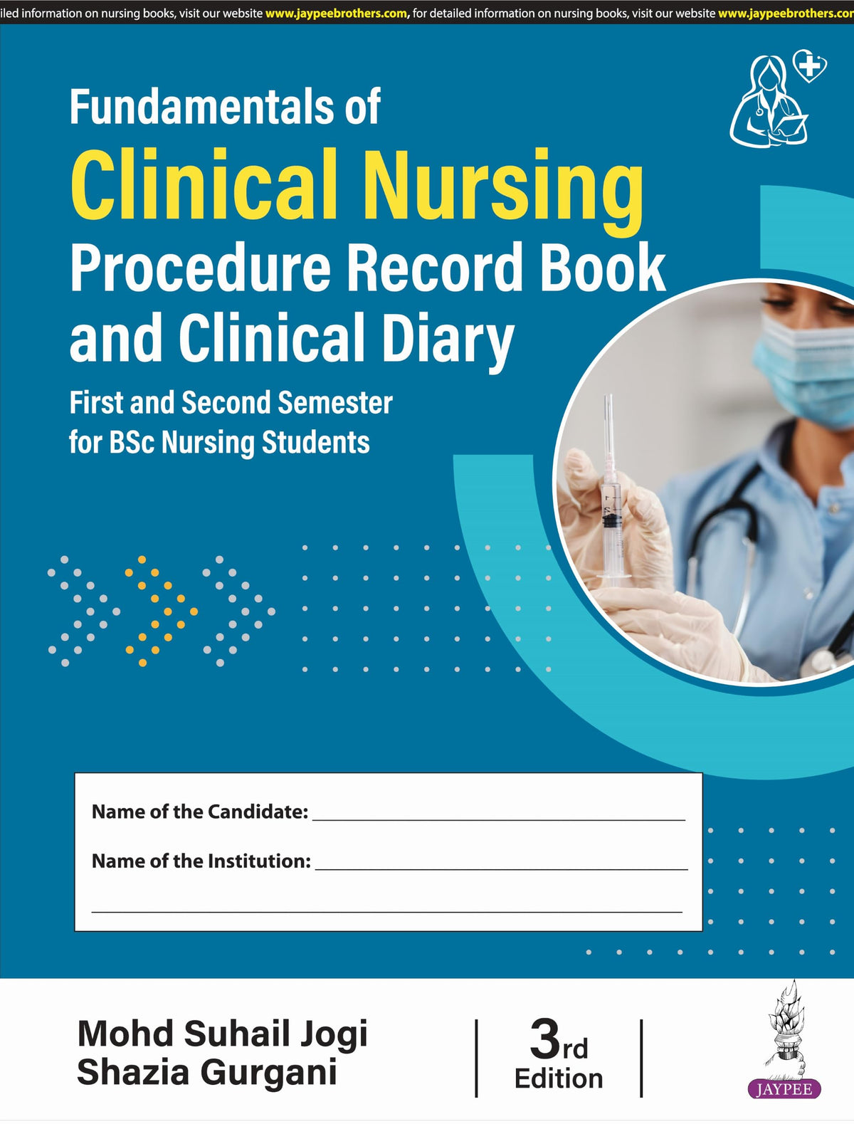 Fundamentals of Clinical Nursing Procedure Record Book and Clinical Diary, 3/E for BSc Nursing 1st & 2nd Semester Students | Complete Clinical Logbook with Evaluation Checklists, per INC Syllabus: 1