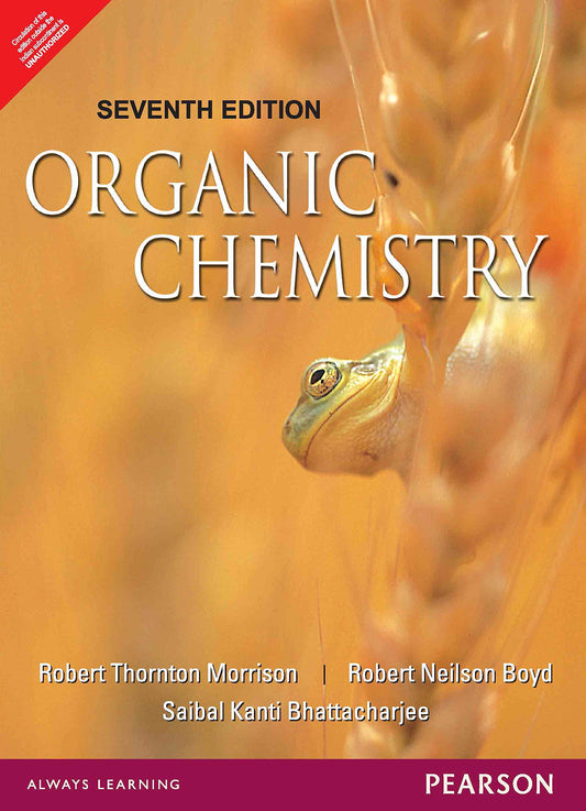 Organic Chemistry | Seventh Edition | By Pearson by Morrison Boyd & Bhattacharjee (Author) book cover
