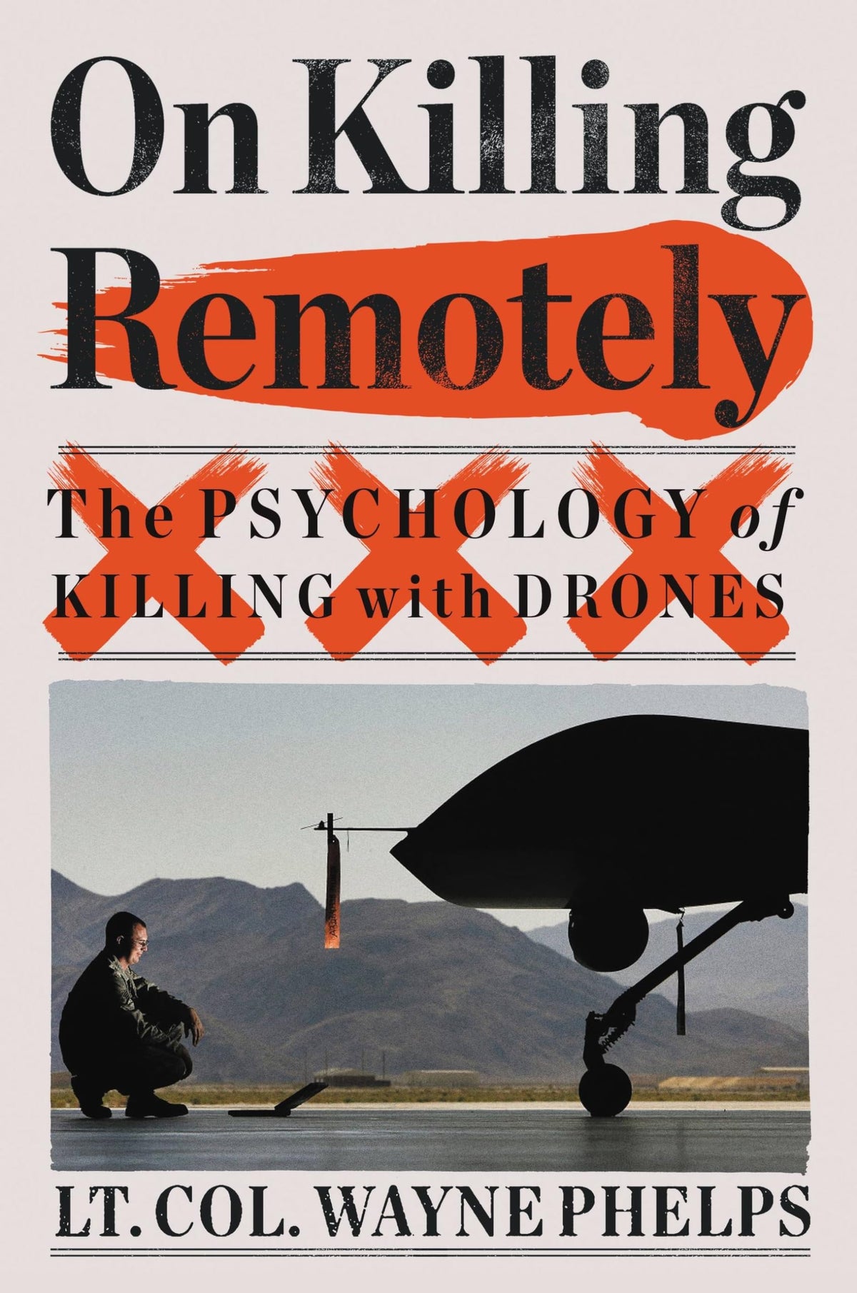 On Killing Remotely: The Psychology of Killing with Drones book cover