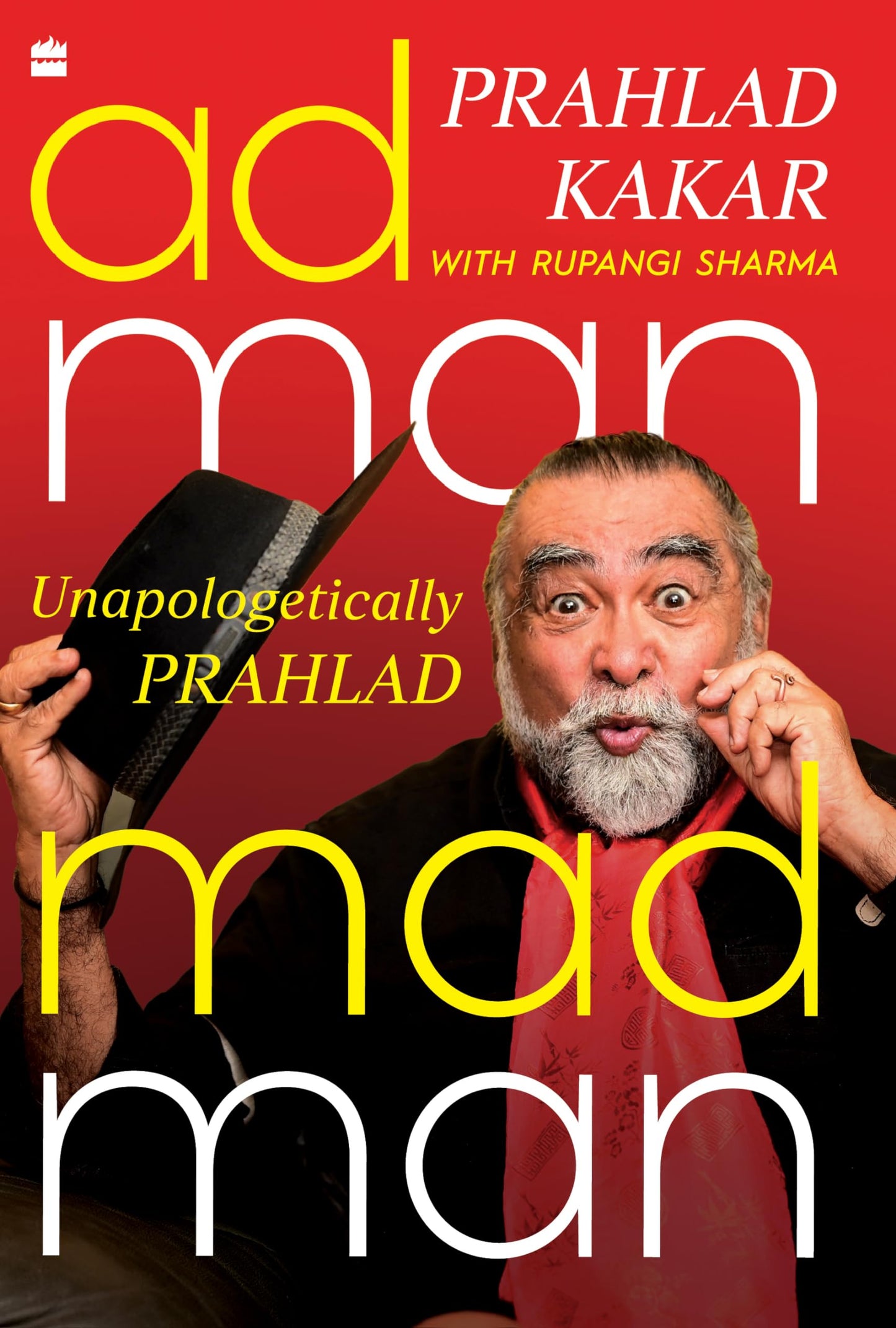AdmanMadman: Unapologetically Prahlad book cover