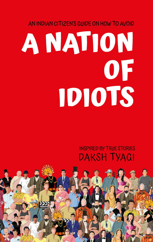 A Nation of Idiots 