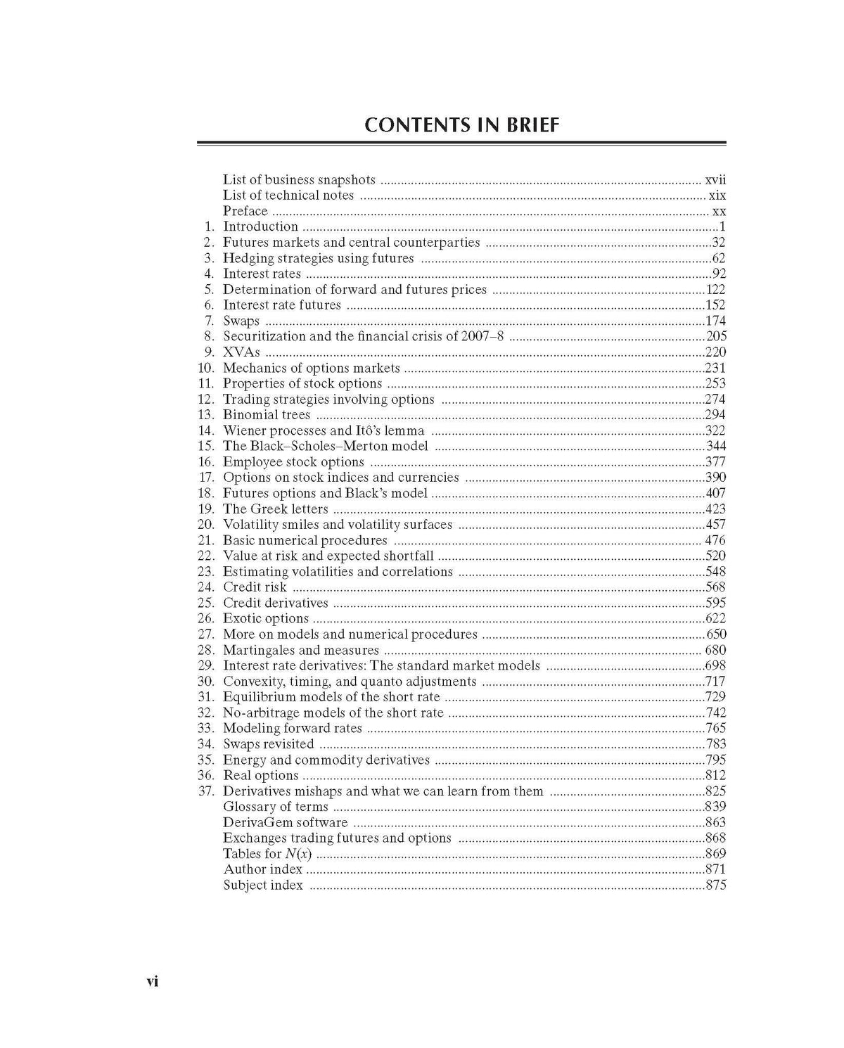 Options, Futures and Other Derivatives|11th Edition|John C. Hull|CFA, FRM, MBA Finance, PGDM|Derivatives, Risk Management, Hedging & Futures Markets|Pearson