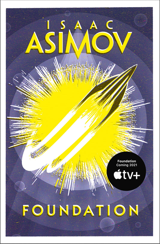 Foundation: The greatest science fiction series of all time, now a major series from Apple TV+: Book 1 (The Foundation Trilogy)