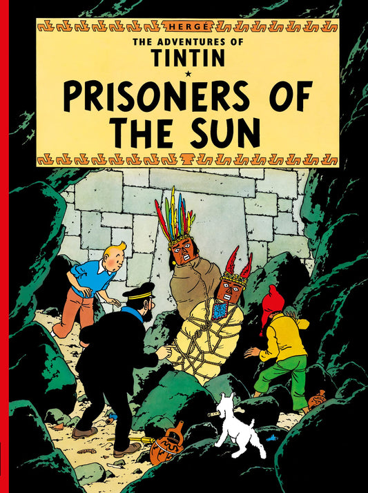 Prisoners of the Sun: The Classic Children’s Illustrated Mystery Adventure Series (Tintin) by Herge book cover