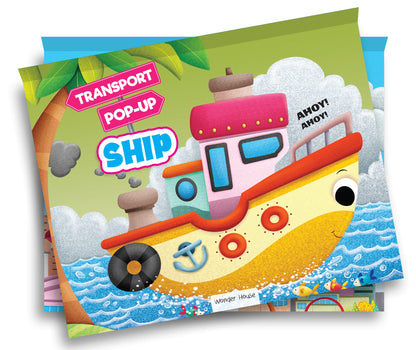 Pop-Up Transport - Ship - Gorgeously Illustrated Pop-Up Book For Children - Learn About The World Of Ships And What All They Do