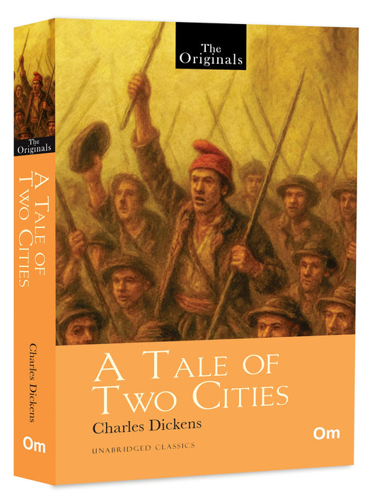 A Tale of Two Cities by Charles Dickens – An Extraordinary Saga of Love | Sacrifice | French Revolution | A Timeless Story of Redemption | Inimitable Classic Literature