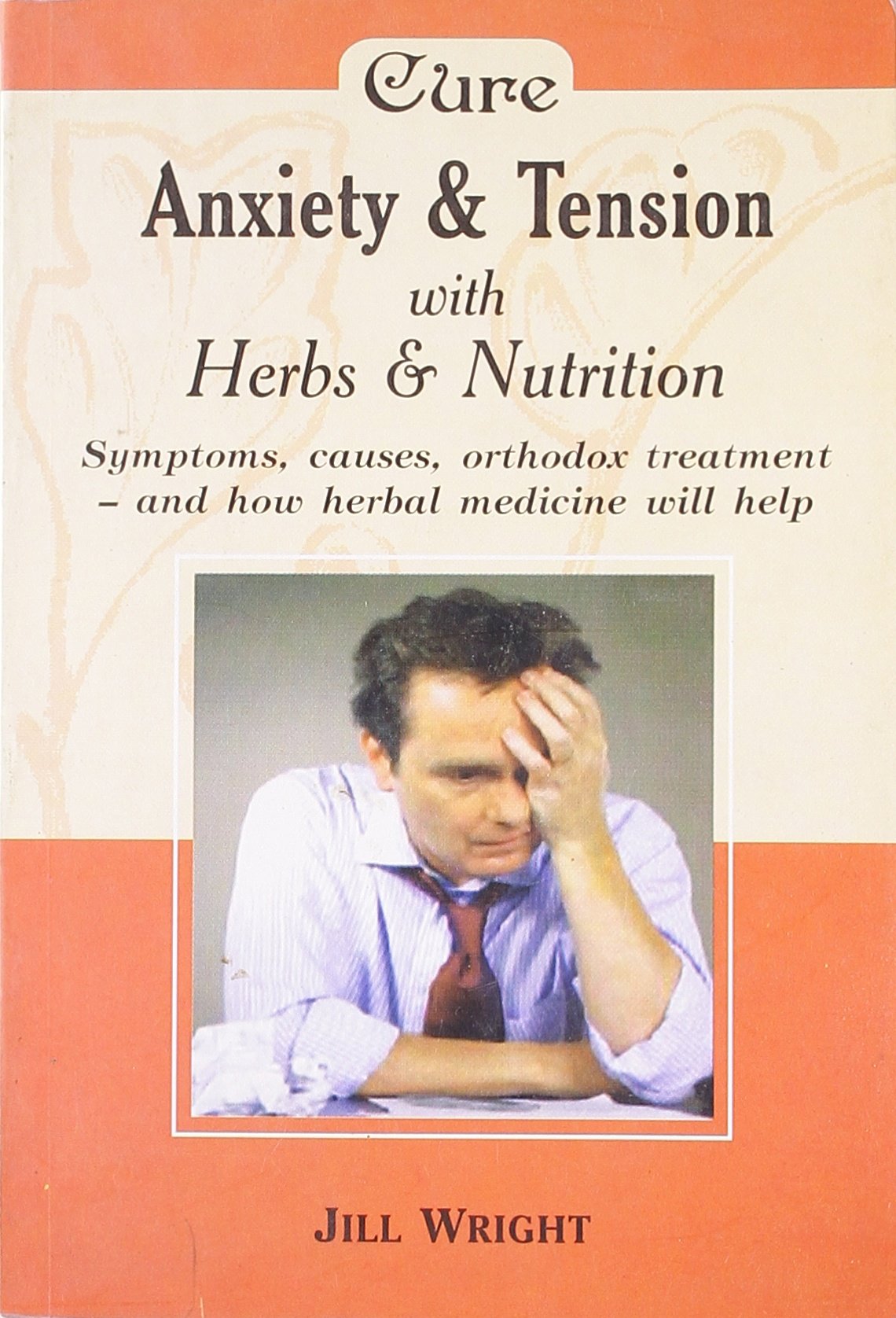 HERBALISM ANXIETY & TENSION book cover
