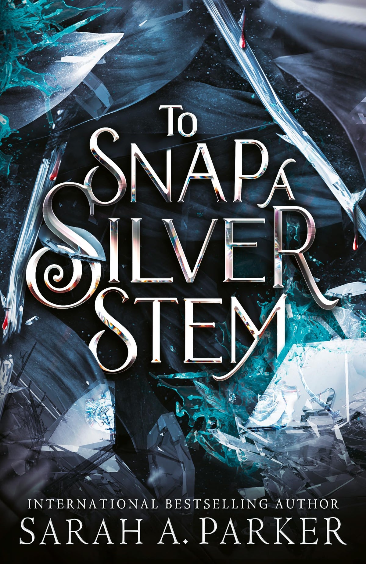 To Snap a Silver Stem: A new 2026 edition of the dark romantasy Rapunzel reimagining from the No.1 SUNDAY TIMES best-selling author of WHEN THE MOON HATCHED