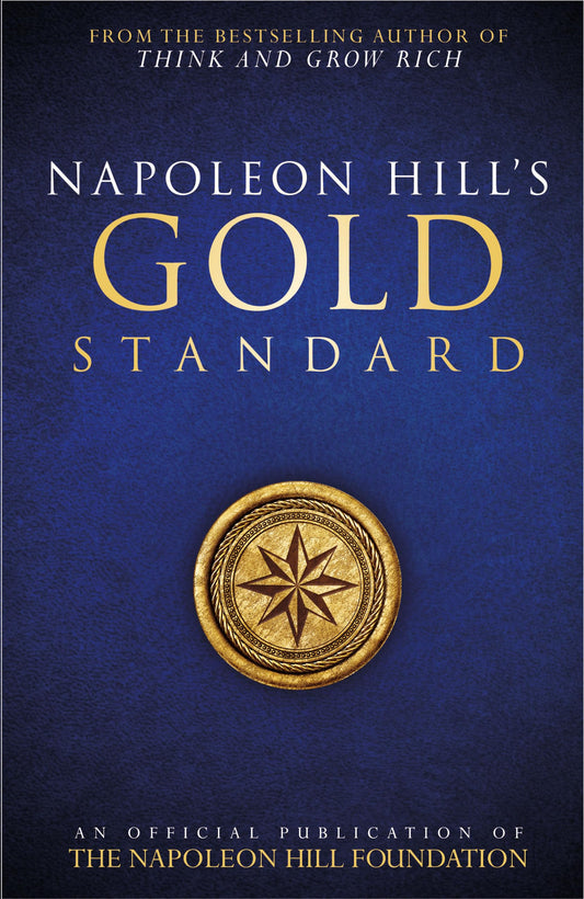 Napoleon Hill's Gold Standard (English)