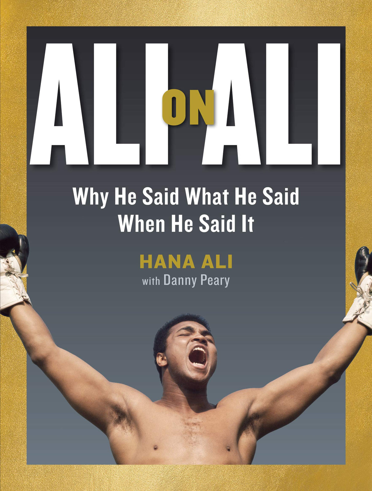 Ali On Ali: Why He Said What He Said When He Said It book cover