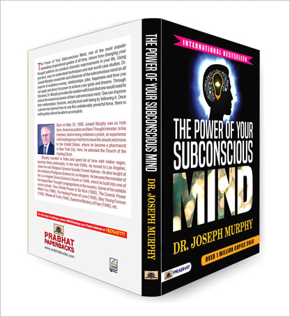 The Power of Your Subconscious Mind by Joseph Murphy : A Guide to Unlock Wealth, Health and Success Through Positive Thinking and Manifestation — Self Help Book