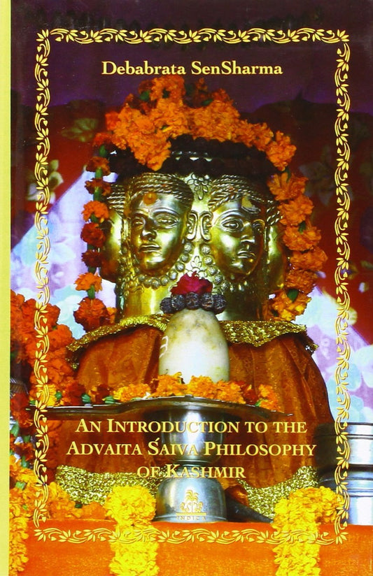 An Introduction To The Advaita Shaiva Philosopy of Kashmir (Pb) book cover
