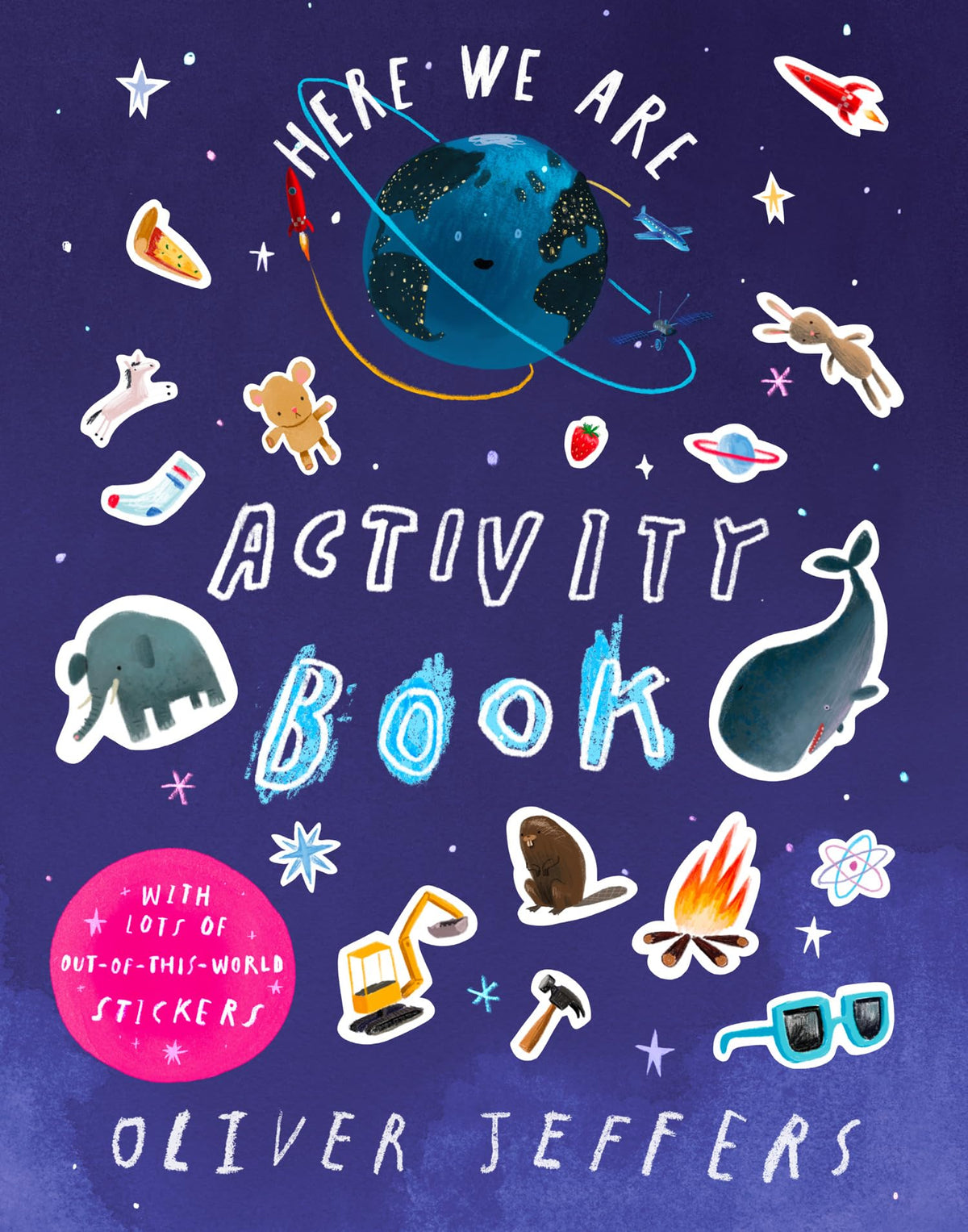 Here We Are Activity Book: A fun-filled activity book for children, full of puzzles, mazes and stickers, from world-renowned artist and picture-book maker Oliver Jeffers.