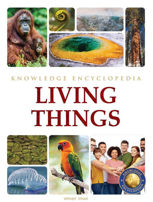 Living Things : Science Knowledge Encyclopedia for Children book cover