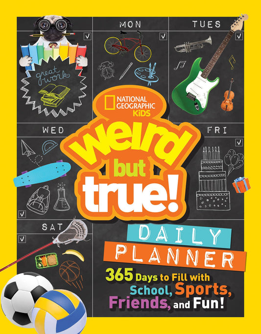 Weird But True! Daily Planner: 365 Days to Fill With School, Sports, Friends, and Fun! book cover