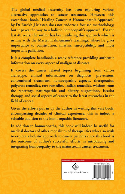 Healing Cancer A Homoeopathic Approach (Volume - I & II) - A Guide to Prevention Management and Treatment of Cancer with Integrated Approach from Dr. Master’s 40 Years’ Experience