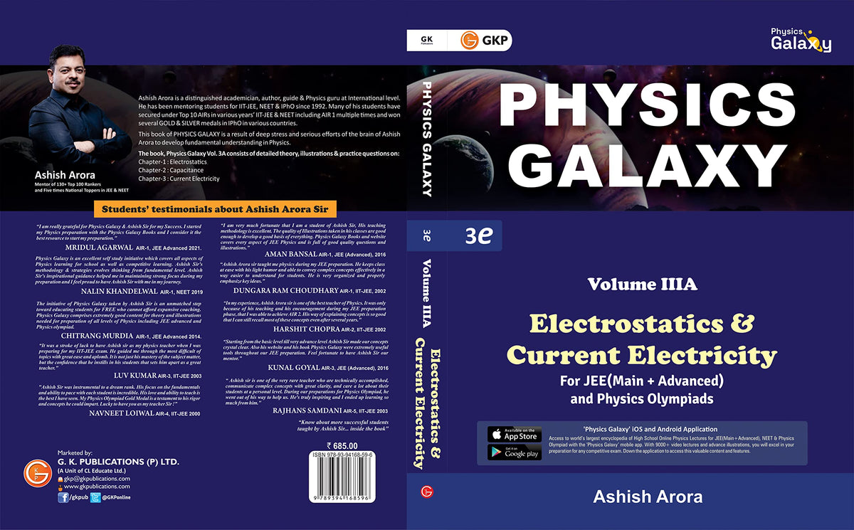 GKP Physics Galaxy Volume 3A - Electrostatics & Current Electricity for JEE (Main & Advanced) and Physics Olympiad | 3rd edition | by Ashish Arora