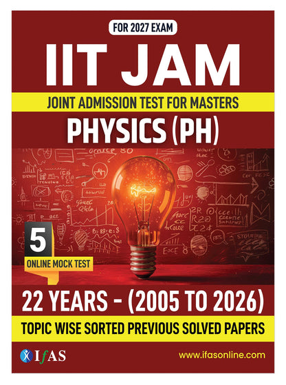 IIT JAM Physics PYQ Book | 22 Years (2005 -2026) Previous Years Solved Papers With Detailed Solutions | Topic wise & Chapter wise Sorted | Best IIT JAM Physics Book for 2027 Exam Preparation | IFAS