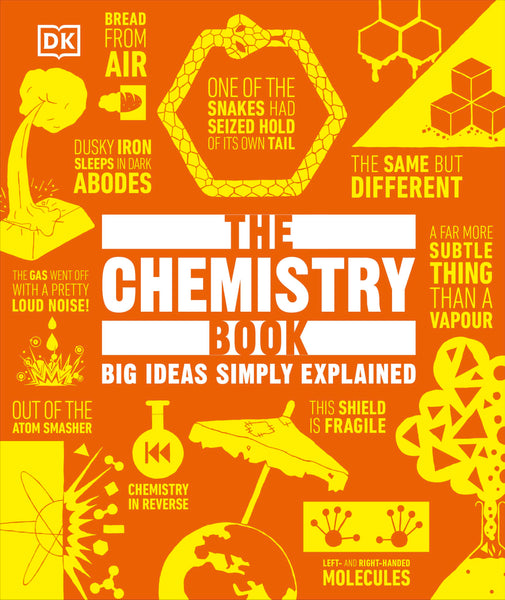 The Chemistry Book: Big Ideas Simply Explained