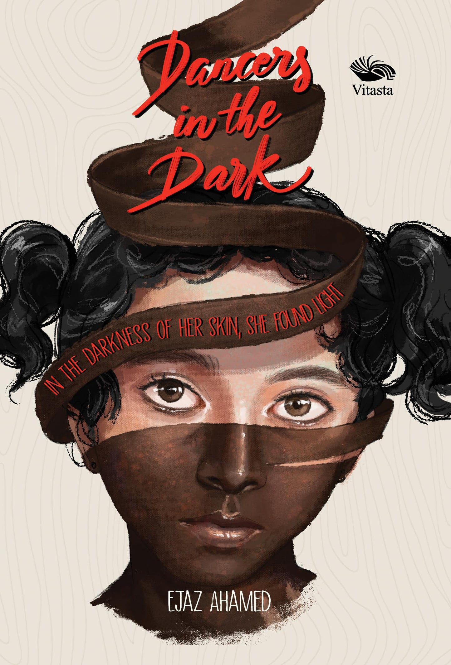 Dancers in the Dark: In the darkness of her skin, she found light book cover