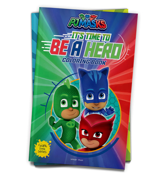 Its Time to be a Hero: PJ Masks - Giant Coloring Book  For Children book cover