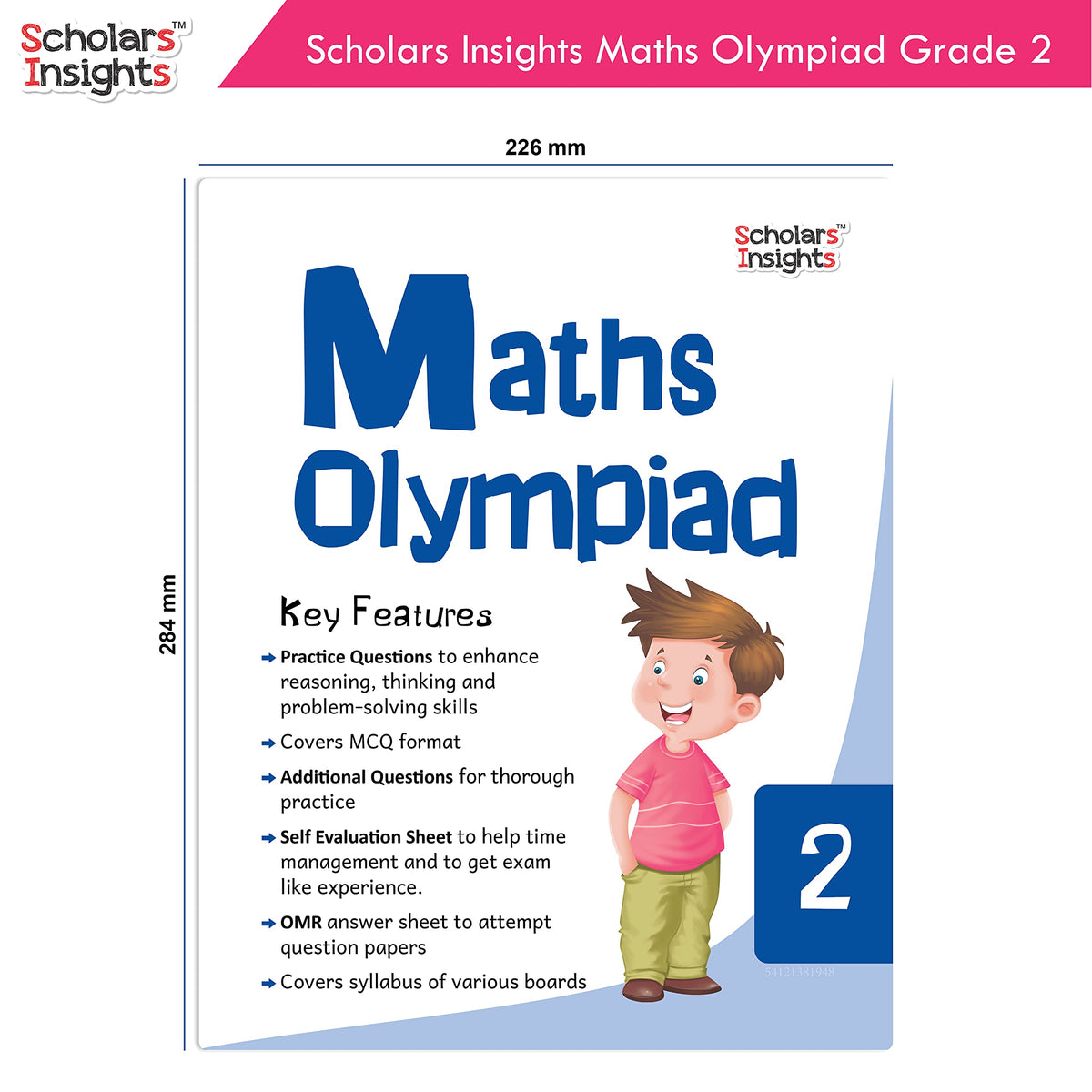 Scholars Insights Maths Olympiad Grade 2 – Paperback | Maths Olympiad Workbook for Class 2 | Competitive Exam Practice Book for IMO & School Olympiads | Grade 2 Maths Practice for Age 7–10