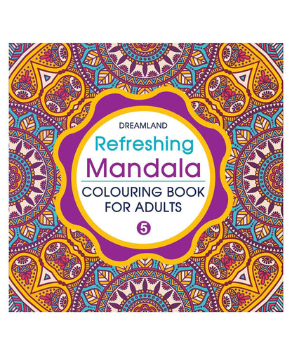 Refreshing Mandala Colouring Book for Adults Book 5| Intricate Mandala Designs for Mindfulness, Relaxation & Creativity | High Quality Paper for Pens, Pencils & Markers