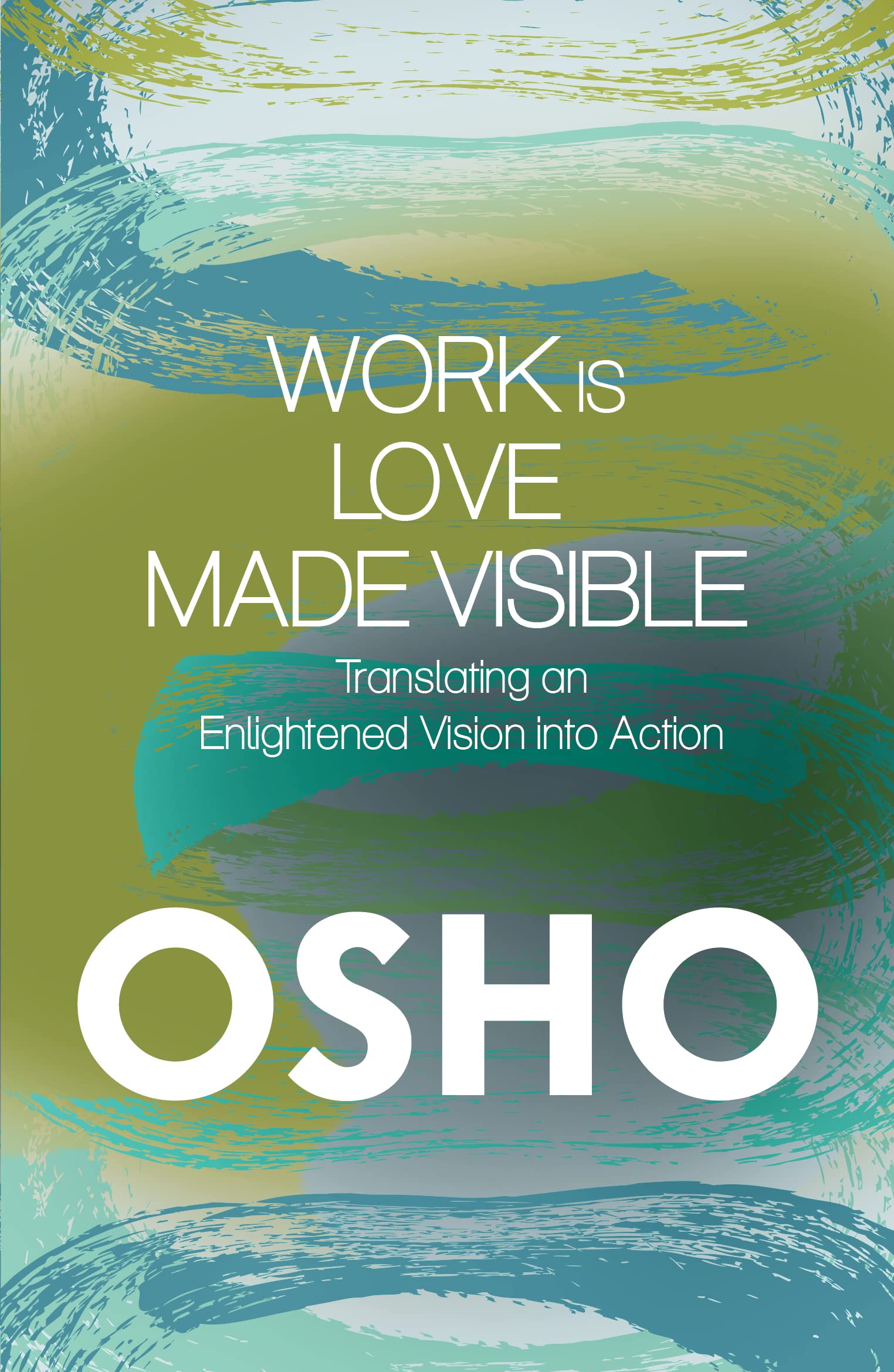 Work is Love Made Visible book cover
