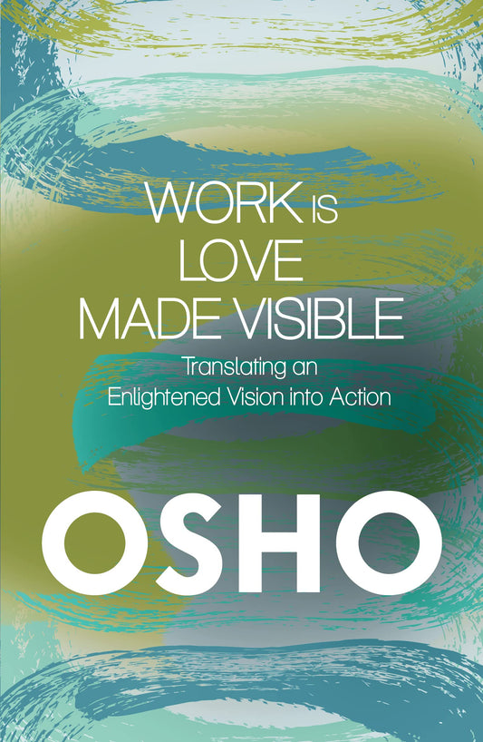 Work is Love Made Visible book cover