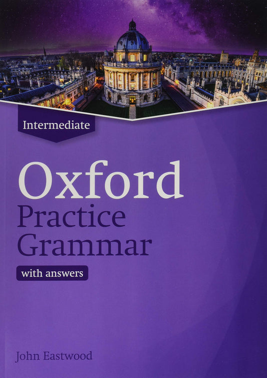 OXFORD PRACTICE GRAMMAR INTERMEDIATE WITH KEY