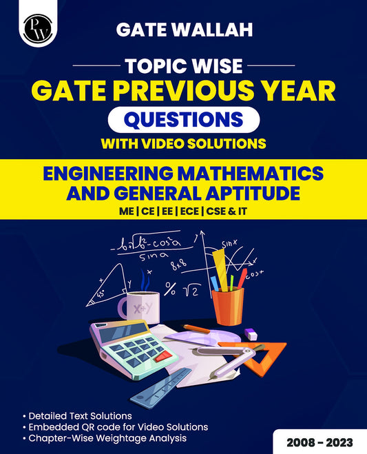 PW GATEWALLAH Topicwise Previous Years Solved Questions with Video Solutions Engineering Mathematics & General Aptitude For 2025 Exams [Paperback] PW