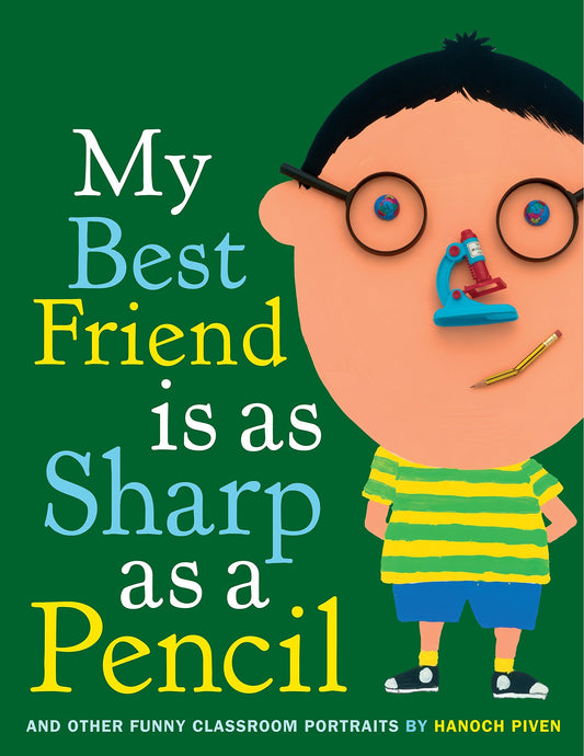 My Best Friend Is As Sharp As a Pencil book cover