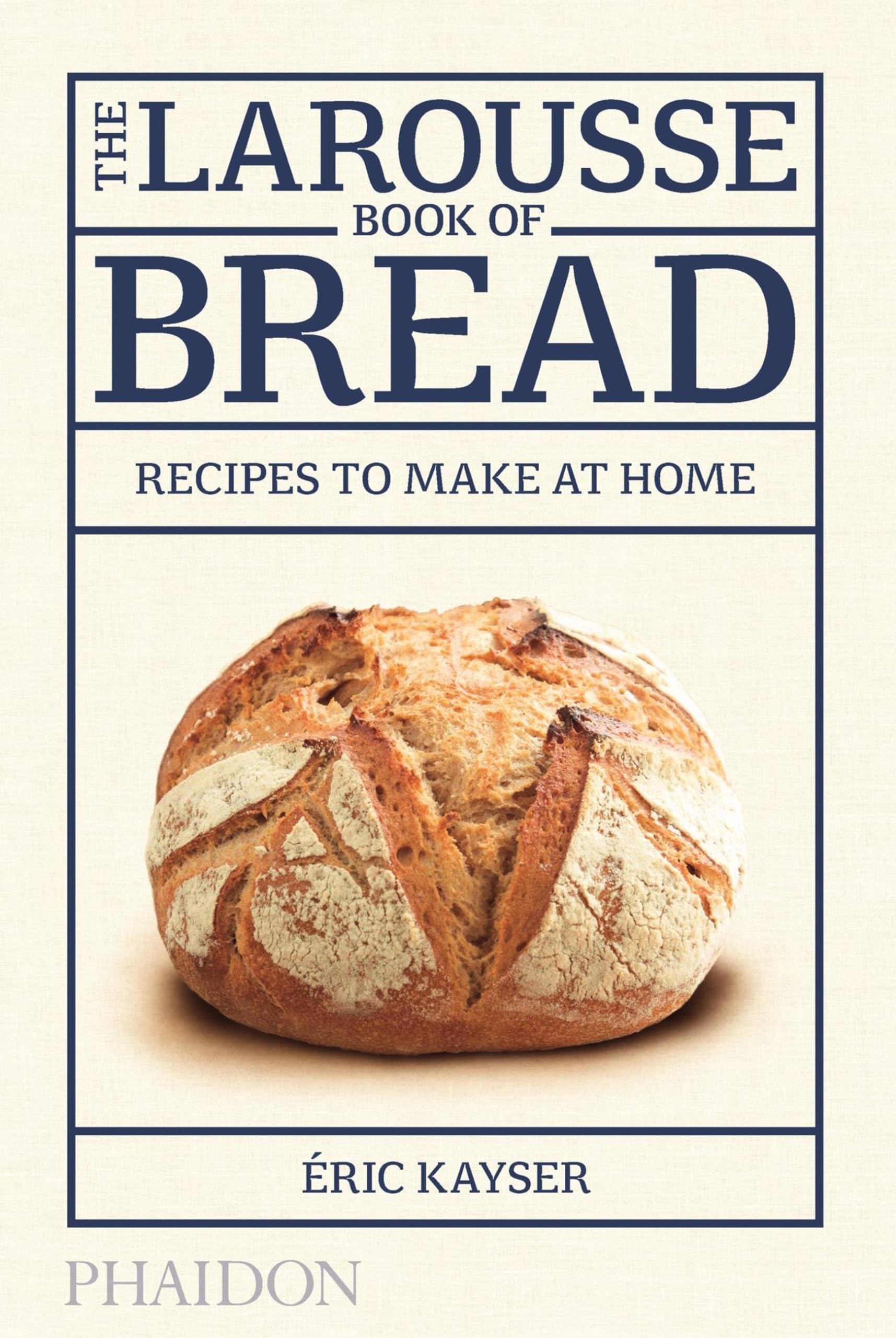 LAROUSSE BOOK OF BREAD, THE book cover