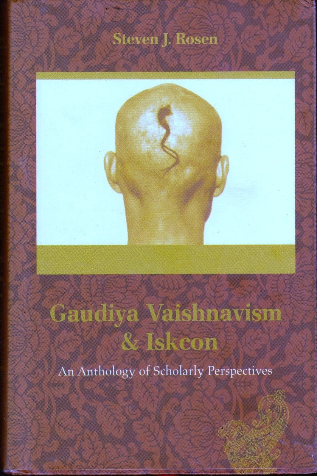 Gaudiya Vaishnavism & Iskcon - An Anthology of Scholarly Perspectives book cover