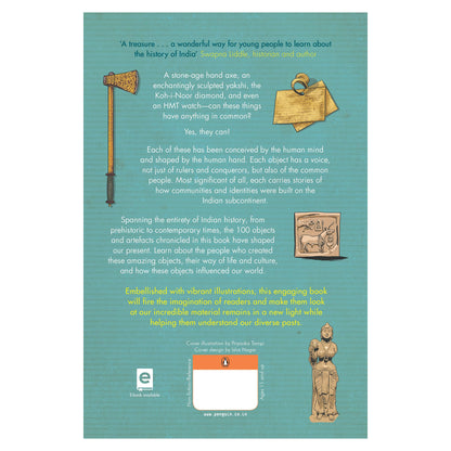 A Children's History of India in 100 Objects: Indian History from Ancient Times to Present Day through Various Artefacts and Art | Full-Colour Illustrated Book for Young Readers