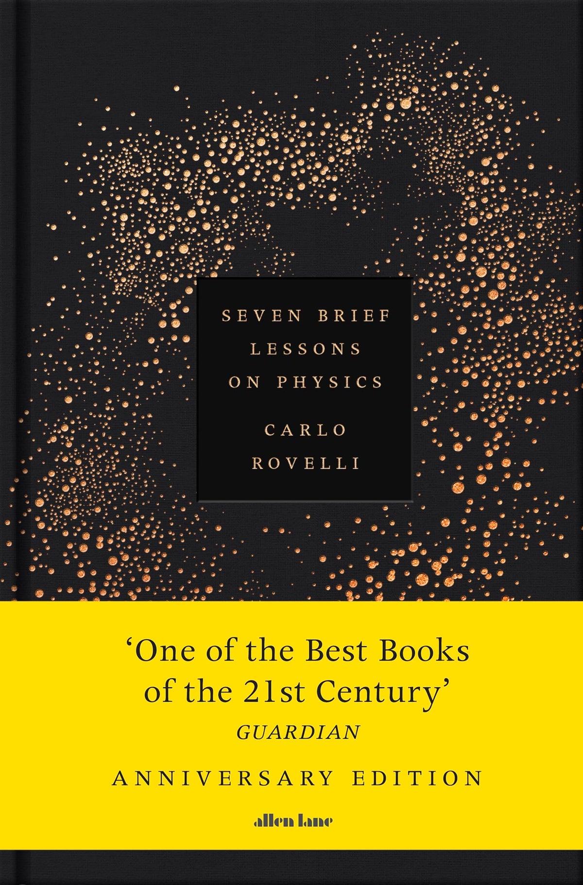 Seven Brief Lessons on Physics: Anniversary Edition