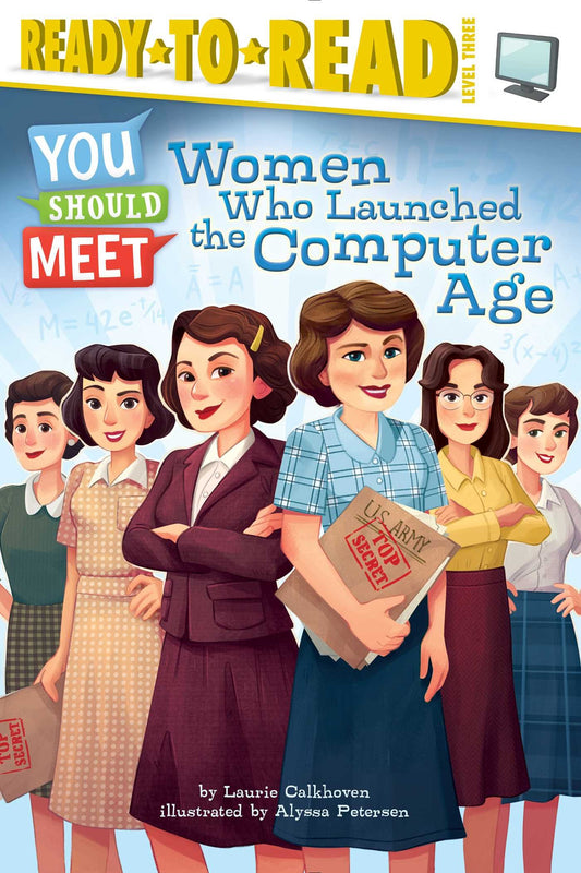 Women Who Launched the Computer Age (You Should Meet, Ready-to-Read Level 3) book cover