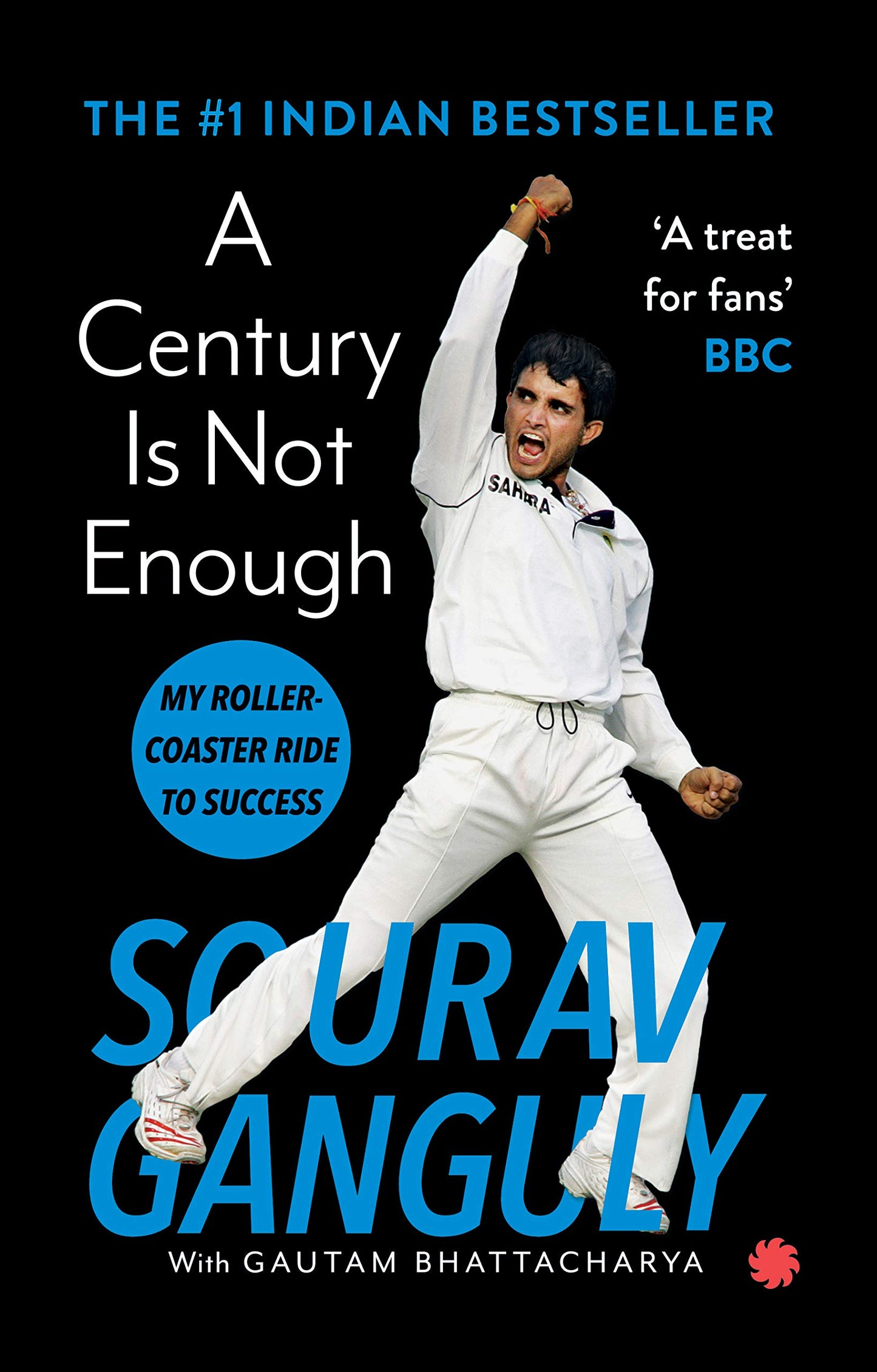 A Century is Not Enough [Paperback] Sourav Ganguly, Gautam Bhattacharya 