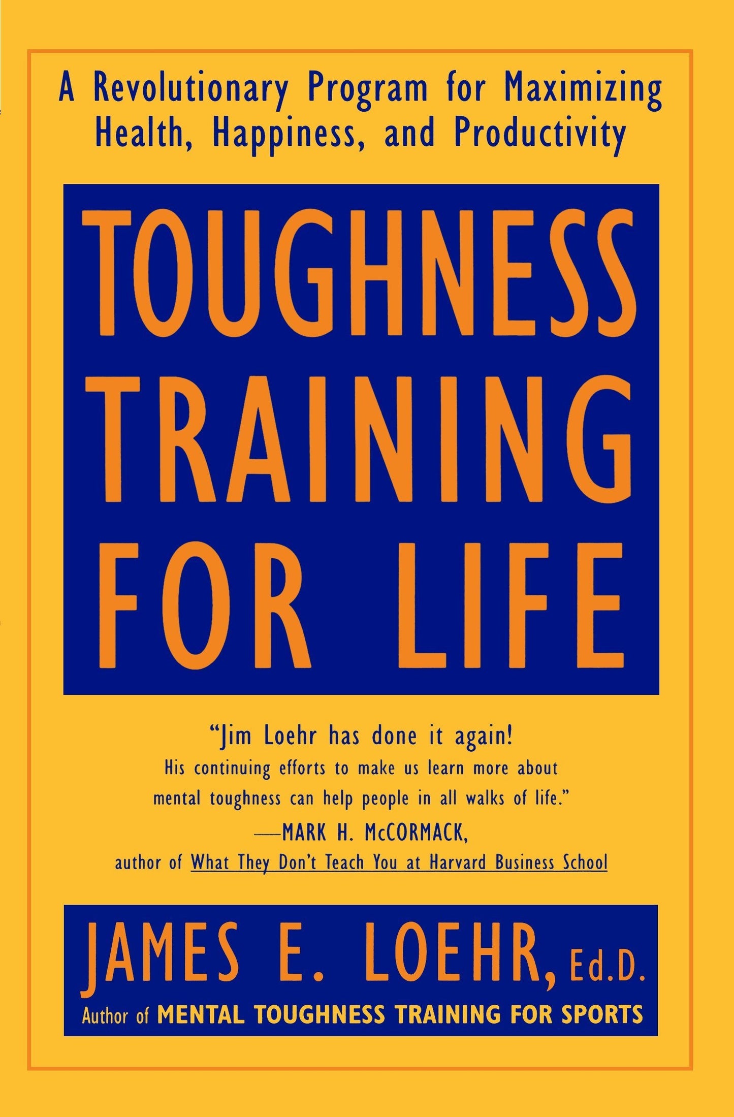 Toughness Training for Life: A Revolutionary Program for Maximizing Health, Happiness and Productivi book cover
