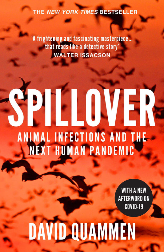 Spillover: the powerful  prescient book that predicted the Covid-19 coronavirus pandemic. by David Quammen book cover