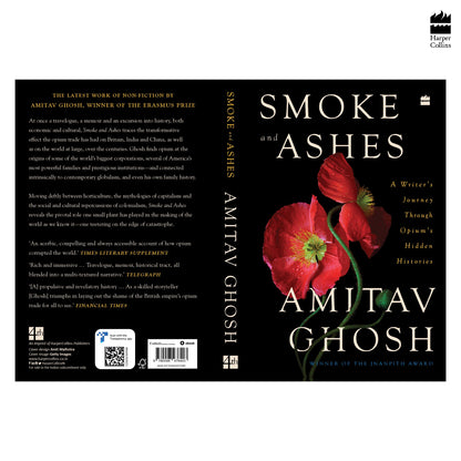 Smoke And Ashes: A Writer's Journey through Opium's Hidden Histories
