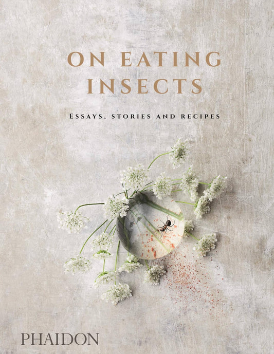On Eating Insects: Essays, Stories and Recipes book cover